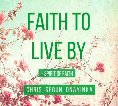 Faith to live by - Spirit of Faith