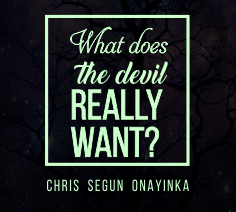 What does the devil really want?