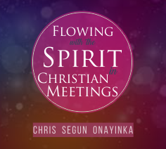 Flowing with the Spirit in Christian Meetings