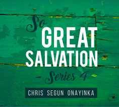 So Great Salvation - Series 4