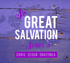 So Great Salvation - Series 3
