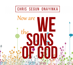 Now Are we the Sons of God