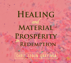 Healing and Material Prosperity in Redemption