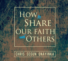 How to Share our Faith with Others