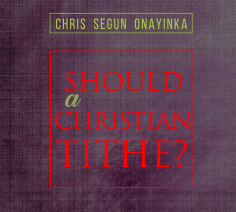 Should a Christian Tithe